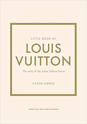 THE LITTLE BOOK OF LOUIS VUITTON