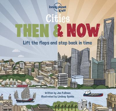 CITIES - THEN & NOW 1ED -ANGLAIS-