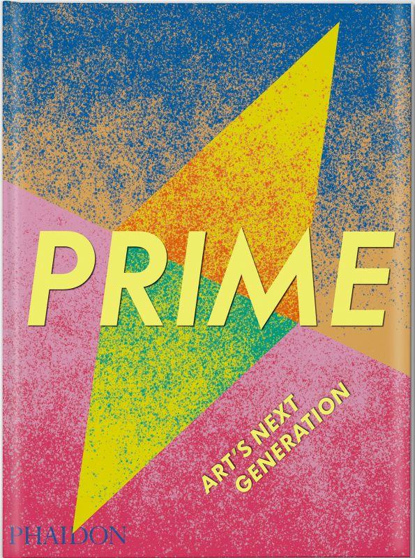 PRIME: ART'S NEXT GENERATION