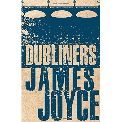 ALMA EVERGREEN: DUBLINERS, JAMES JOYCE