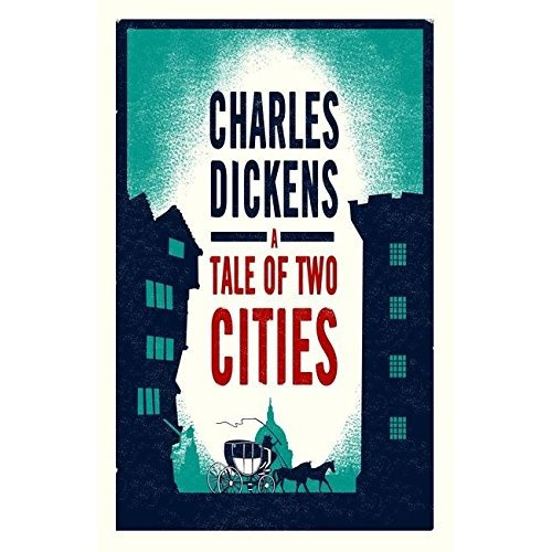 ALMA EVERGREEN: A TALE OF TWO CITIES, CHARLES DICKENS