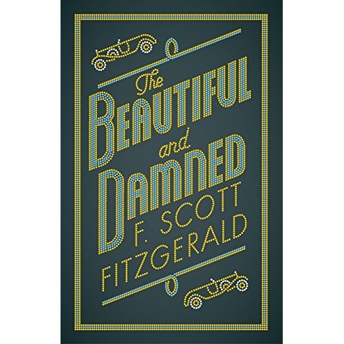 ALMA EVERGREEN: THE BEAUTIFUL AND DAMNED, F. SCOTT FITZGERALD