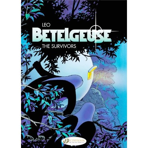 THE SURVIVORS - TOME 1 BETELGEUSE