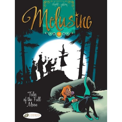 MELUSINE - TOME 5 TALES OF THE FULL MOON