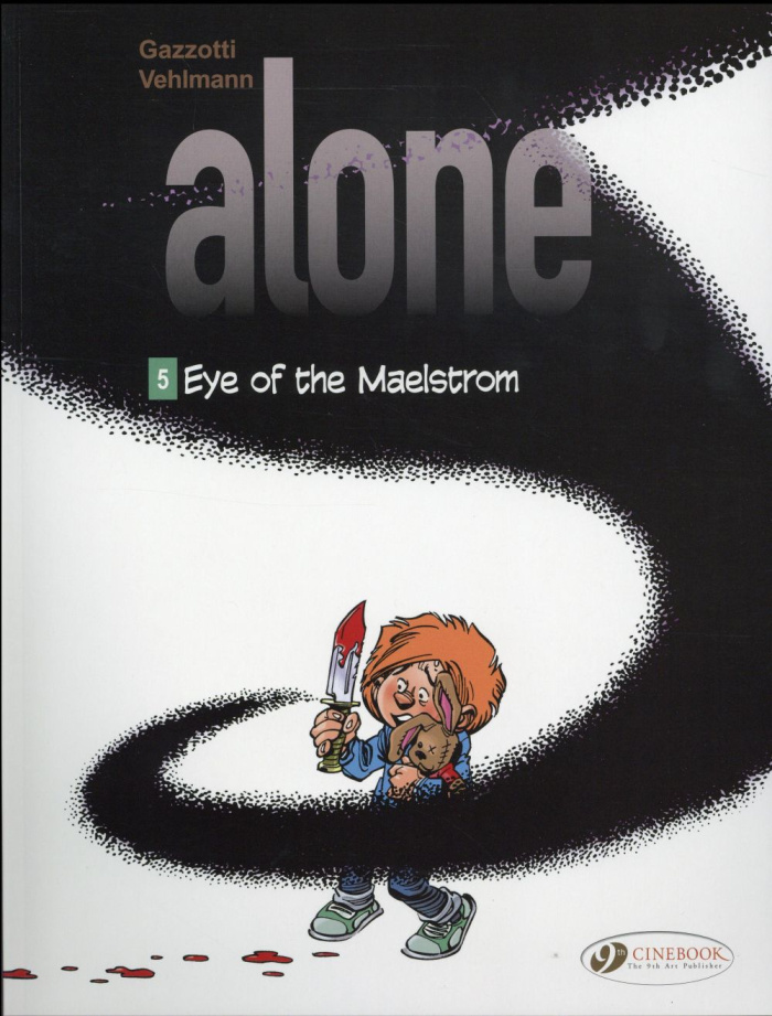 ALONE - TOME 5 EYE OF THE MAELSTROM