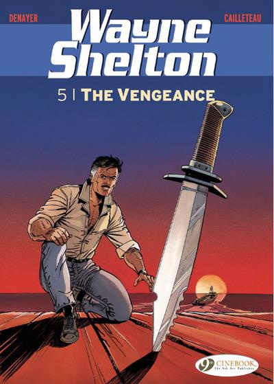 WAYNE SHELTON - TOME 5 THE VENGEANCE