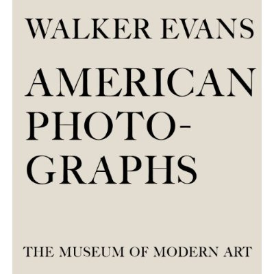 Walker Evans American Photographs /anglais