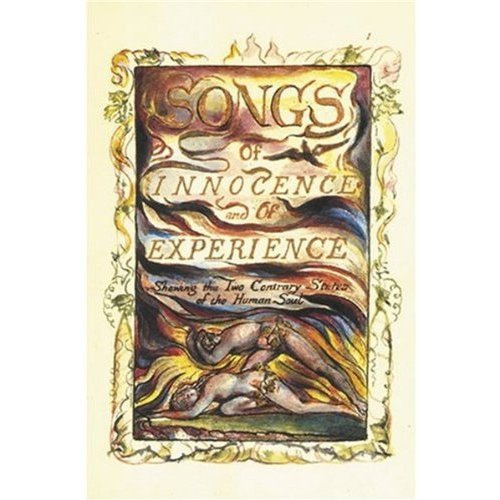 WILLIAM BLAKE, SONGS OF INNOCENCE AND EXPERIENCE