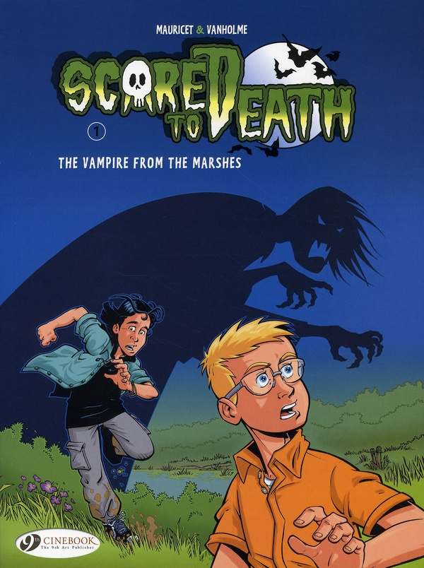 SCARED TO DEATH - TOME 1 THE VAMPIRE FROM THE MARSHES