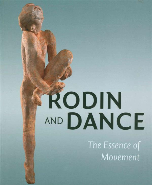 RODIN & DANCE - THE ESSENCE OF MOVEMENT
