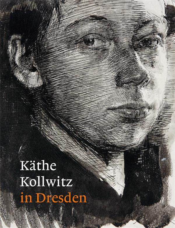 KATHE KOLLWITZ IN DRESDEN