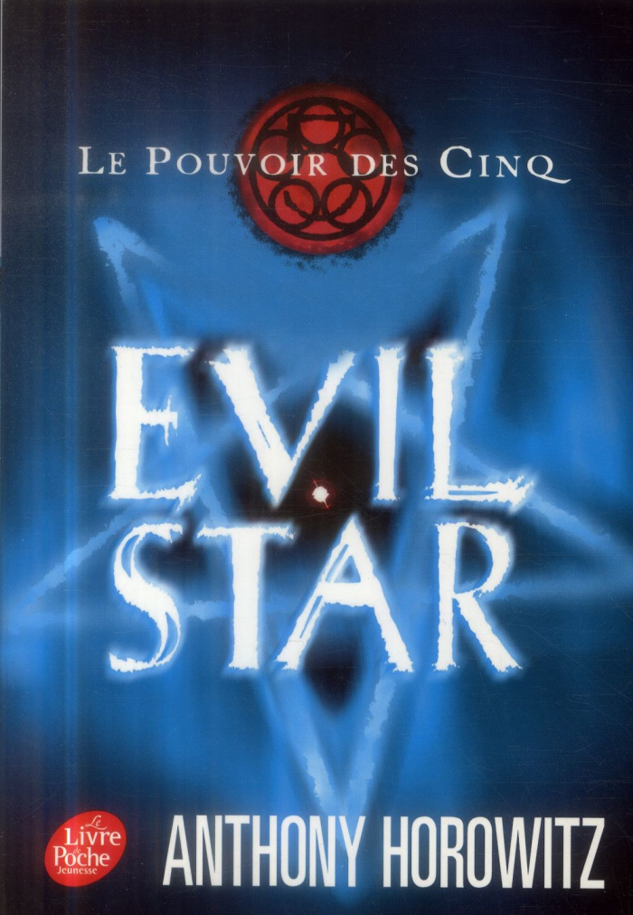 Le Pouvoir des Cinq Tome 2 : Evil star
