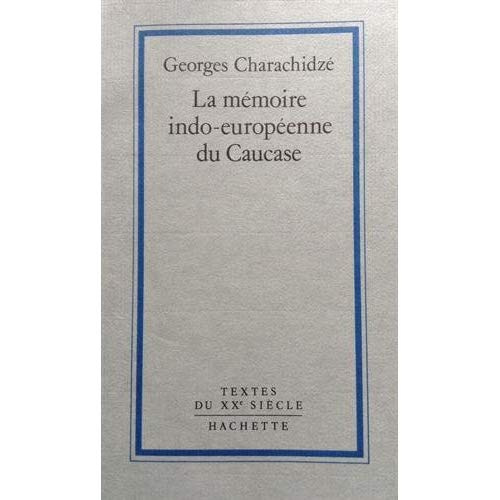La mémoire indo-européenne du Caucase