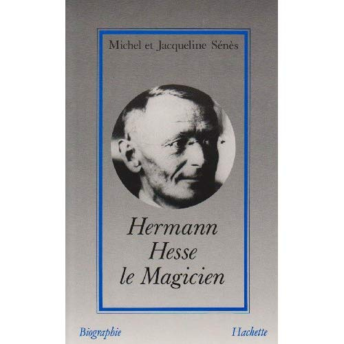 Hermann Hesse, le magicien