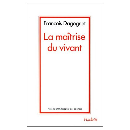 La maîtrise du vivant