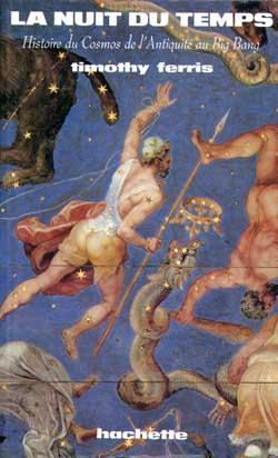 La nuit du temps. Histoire du cosmos de l'Antiquité au big bang
