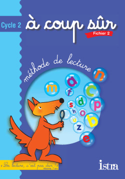 Méthode de lecture A coup sûr Cycle 2. Fichier 2