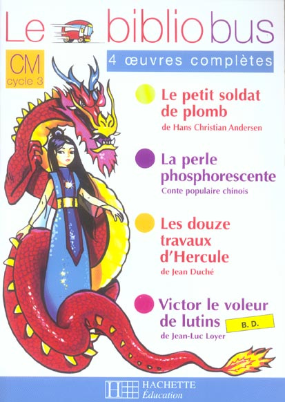 Le Bibliobus n° 9 CM Parcours de lecture de 4 oeuvres complètes : Le petit soldat de plomb ; La perl