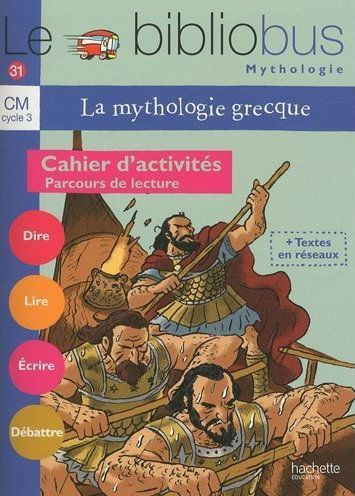 Le bibliobus n° 31 La mythologie grecque CM. Cahier d'activités Parcours de lecture