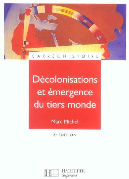Décolonisation et émergence du tiers-monde. 2e édition
