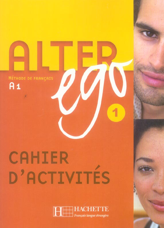 Alter ego 1. Cahier d'activités