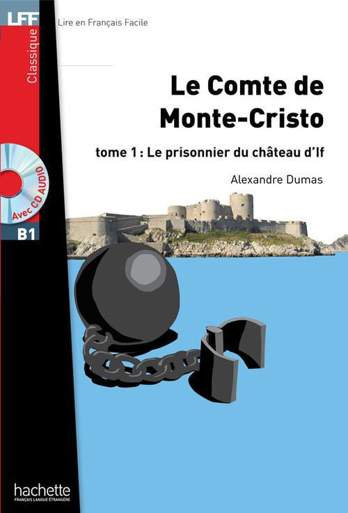 Le comte de Monte-Cristo Tome 1 : Le prisonnier du château d'If. Avec 1 CD audio