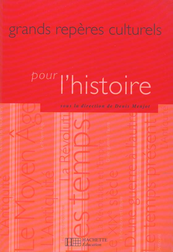 Grands repères culturels pour l'histoire