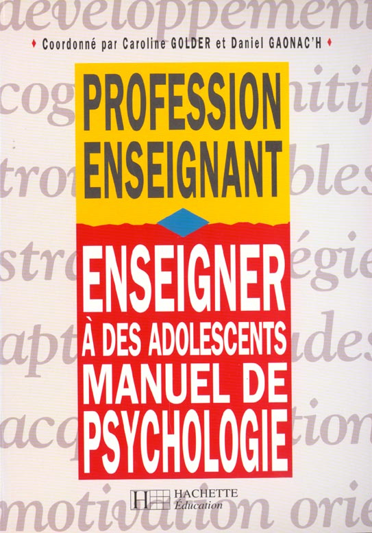 Enseigner à des adolescents. Manuel de psychologie
