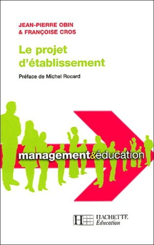 Le projet d'établissement