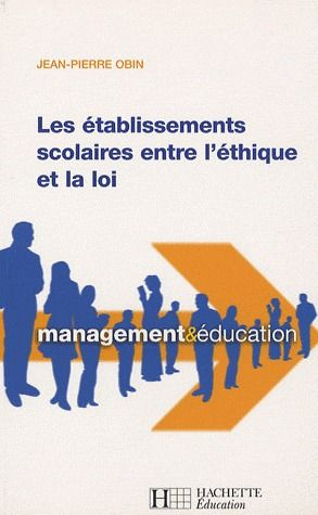 Les établissements scolaires entre l'éthique et la loi