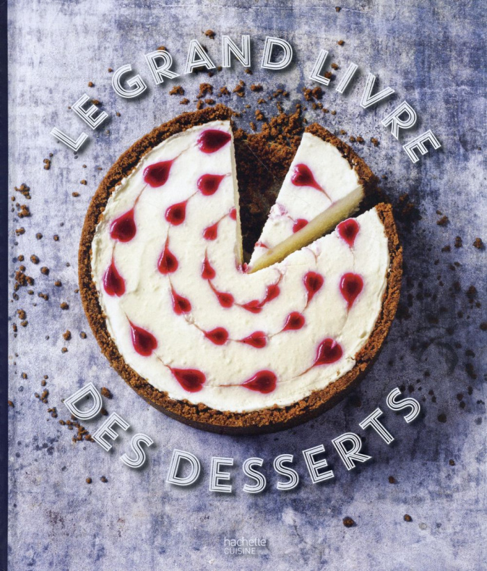Le grand livre des desserts