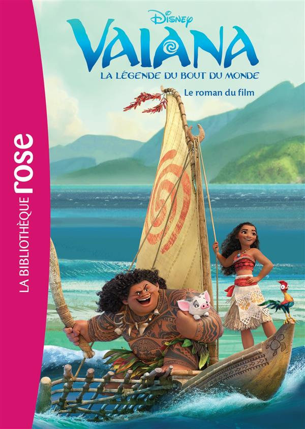 Vaiana, la légende du bout du monde. Le roman du film