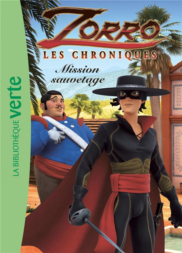 Zorro, les chroniques Tome 6 : Mission sauvetage