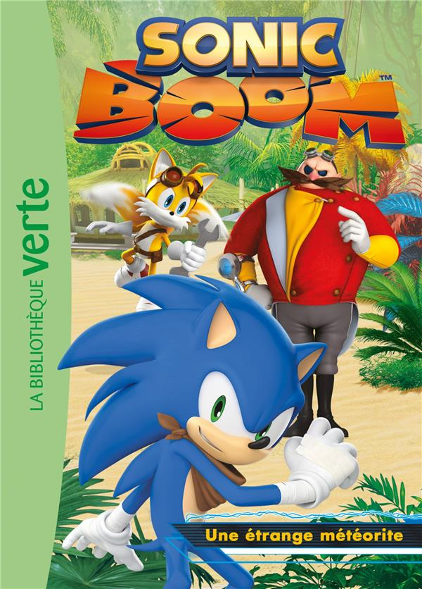 Sonic Boom/6/Une étrange météorite / Une étrange météorite