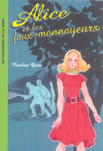 Alice Tome 2 : Alice et les faux-monnayeurs