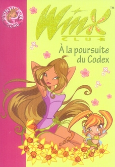 Winx Club Tome 10 : A la poursuite du Codex