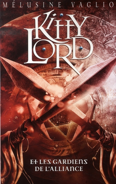 Kitty Lord Tome 3 : Kitty Lord et les Gardiens de l'Alliance