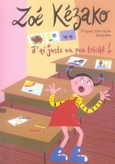 Zoé Kézako Tome 3 : J'ai juste un peu triché !