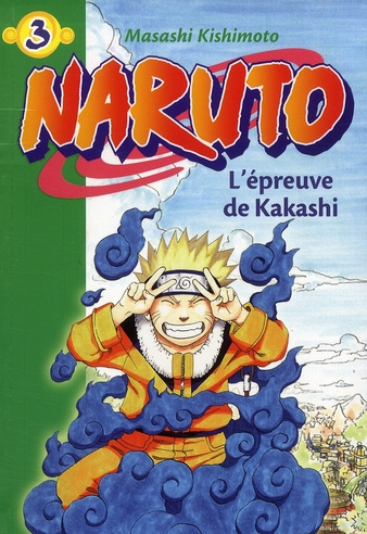 Naruto Tome 3 : L'épreuve de Kakashi