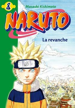 Naruto Tome 8 : La revanche