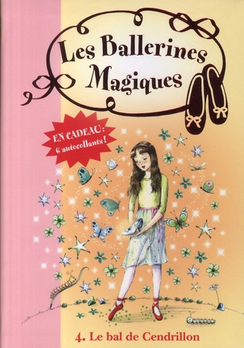 Les ballerines magiques Tome 4 : Le bal de Cendrillon