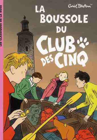 Le Club des Cinq Tome 19 : La boussole du Club des cinq