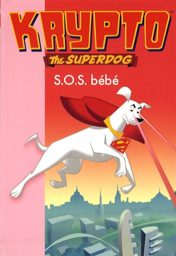 Krypto Tome 8 : SOS bébé