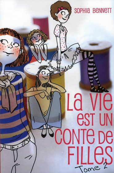 La vie est un conte de filles Tome 2