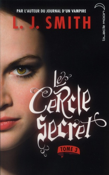 Le Cercle secret Tome 3
