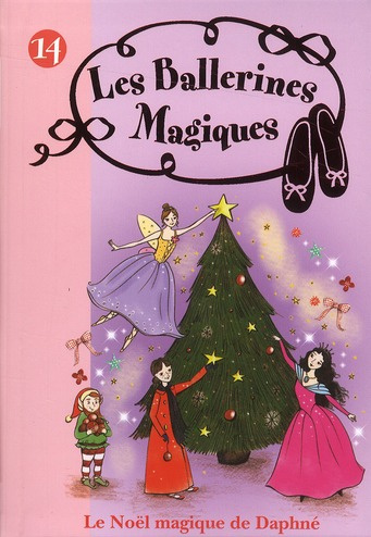 Les ballerines magiques Tome 14 : Le Noël magique de Daphné