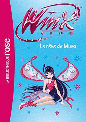 Winx Club Tome 37 : Le rêve de Musa