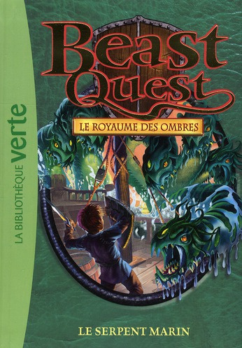 Beast Quest - Le royaume des ombres Tome 17 : Le serpent marin