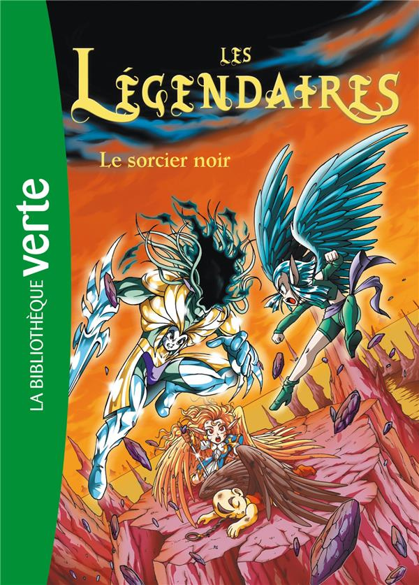 Les Légendaires Tome 4 : Le sorcier noir