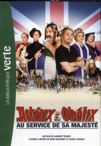 Astérix & Obélix au service de sa Majesté. Le roman du film